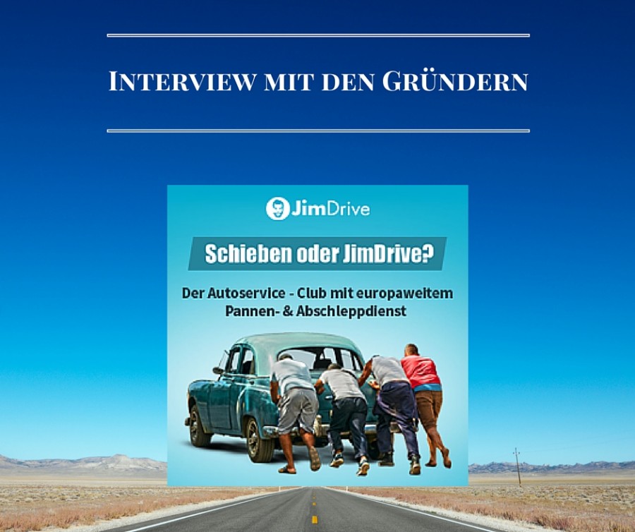 Interview mit den Gründern von Jim Drive Pannenhilfe